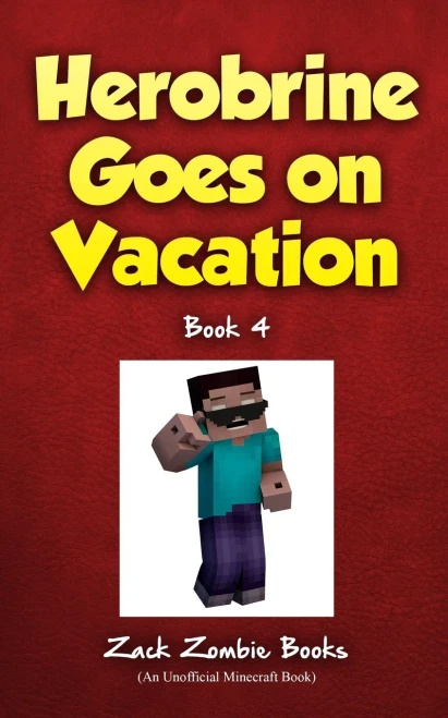 Herobrine Goes On Vacation (Herobrine's Wacky Adventures)