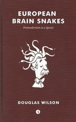 European Brain Snakes: Postmodernism as a Species