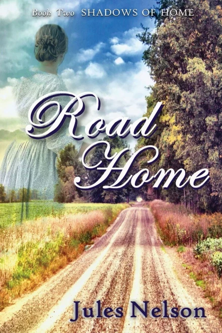 Road Home: Book two of Shadows of Home