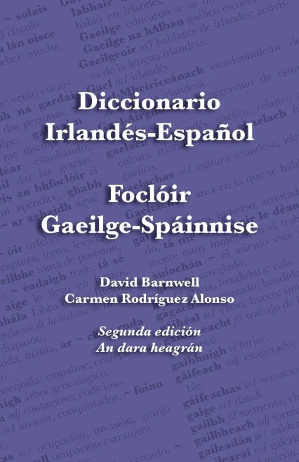 Diccionario Irlandés-Español - Foclóir Gaeilge-Spáinnise: An Irish-Spanish Dictionary (Irish Edition)