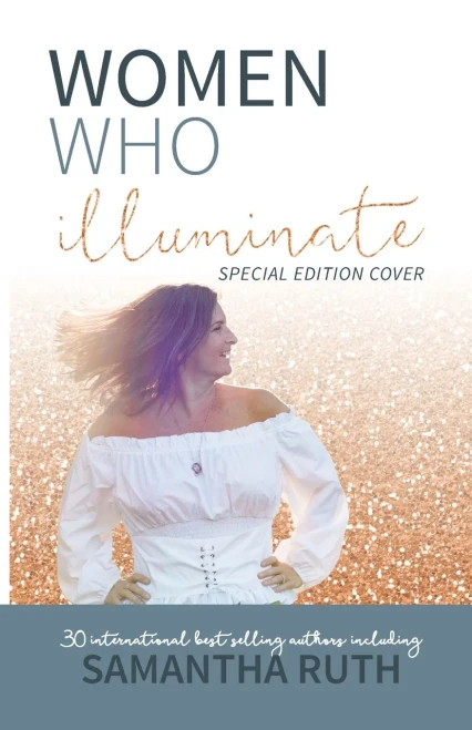 Women Who Illuminate- Samantha Ruth