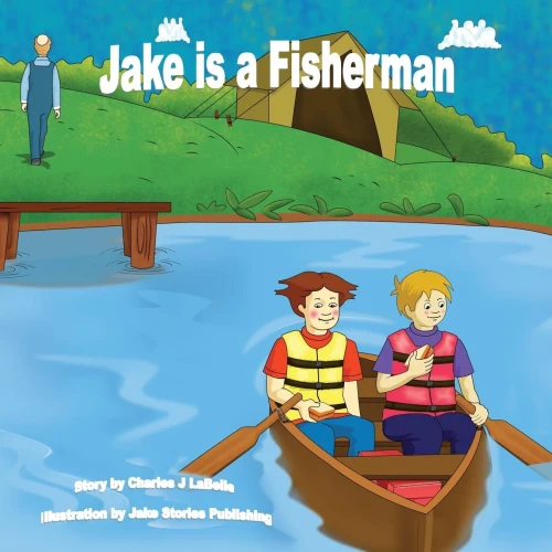 Jake is a Fisherman (Jake Stories)