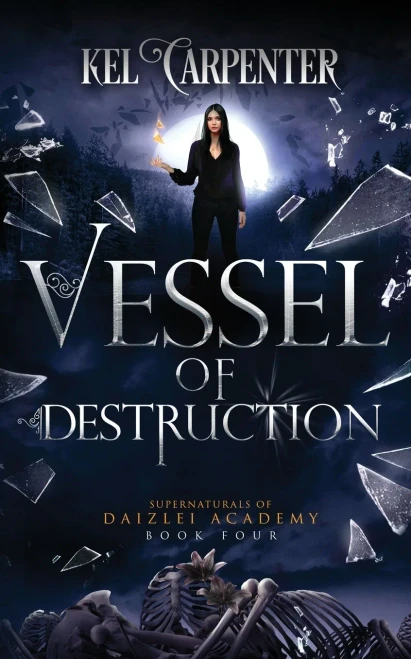 Vessel of Destruction: Daizlei Academy Book Four (4)