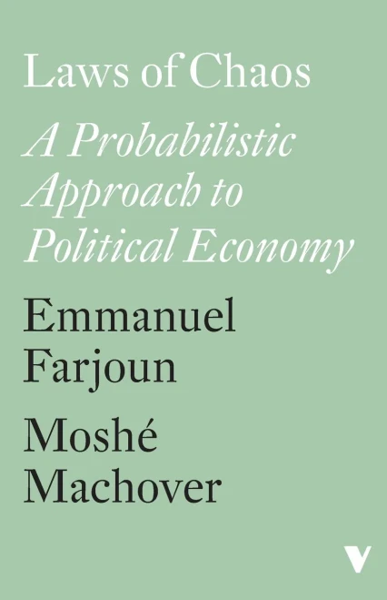 Laws of Chaos: A Probabilistic Approach to Political Economy