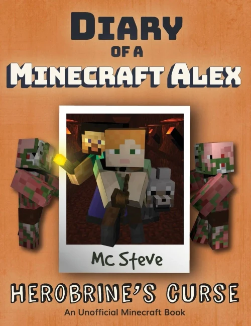 Diary of a Minecraft Alex: Book 1 - Herobrine's Curse (1)