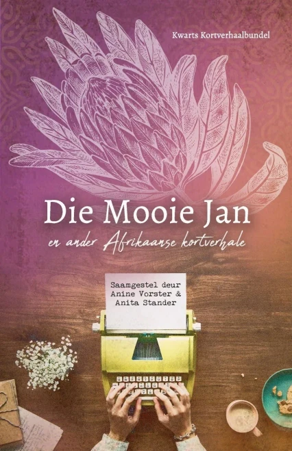 Die Mooie Jan en ander Afrikaanse kortverhale (Afrikaans Edition)