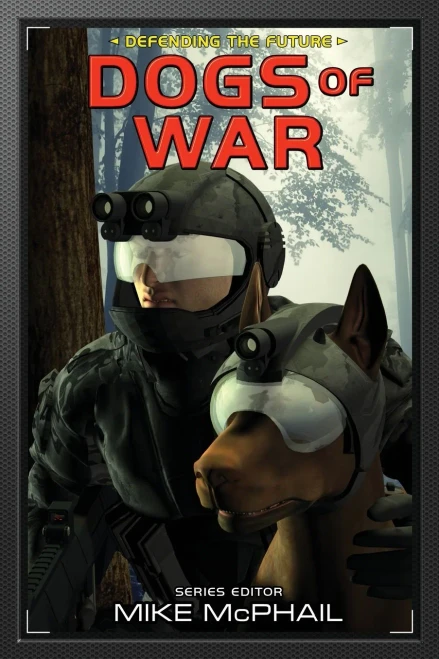 Dogs of War: Reissued (6) (Defending the Future)