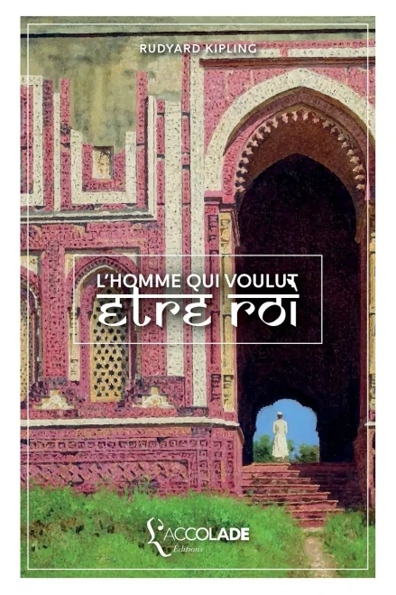L'Homme qui voulut être roi: bilingue anglais/français (lecture audio intégrée) (French Edition)