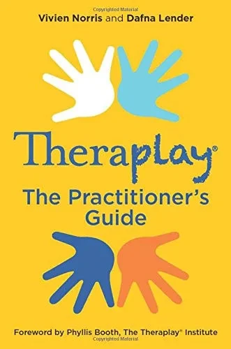 Theraplay� � The Practitioner�s Guide