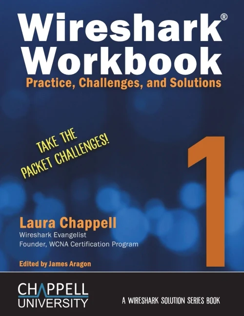 Wireshark Workbook 1: Practice, Challenges, and Solutions (Wireshark Solution)
