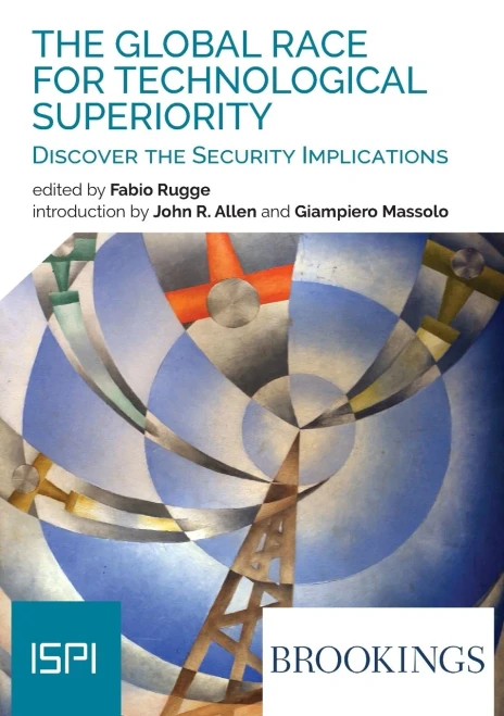 The Global Race for Technological Superiority (Ispi Publications)
