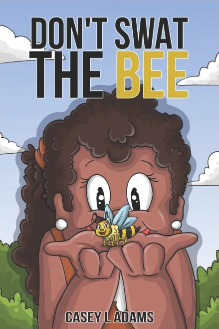 Don't Swat The Bee: Why Insects and Bugs are important (Love Bugs & Animals)