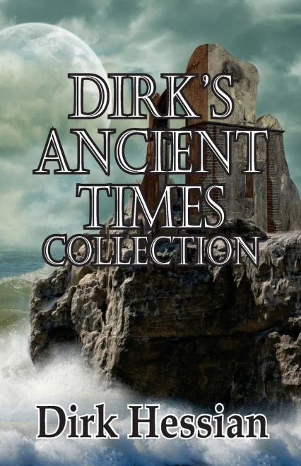 Dirk's Ancient Times Collection (Dirk's Collections)