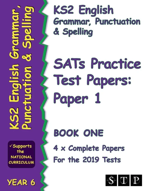 KS2 English Grammar, Punctuation and Spelling SATs Practice Test Papers for the 2019 Tests: Paper 1  Book One (Year 6): STP KS2 English Revision