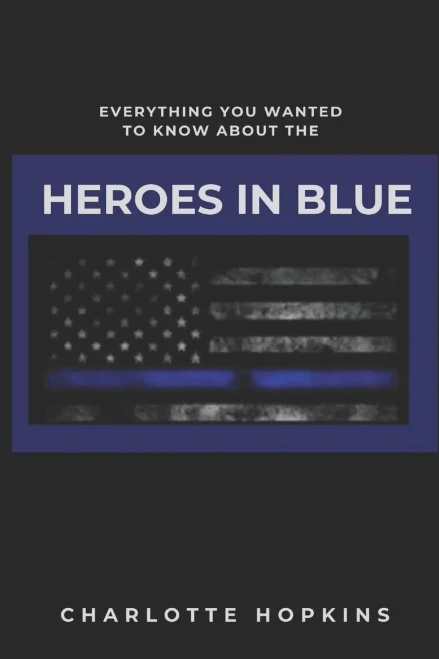 Everything You Wanted to Know About the Heroes in Blue