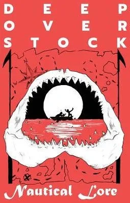 Deep Overstock Issue 4: Nautical Lore