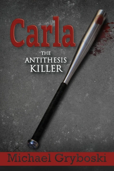 Carla: The Antithesis Killer