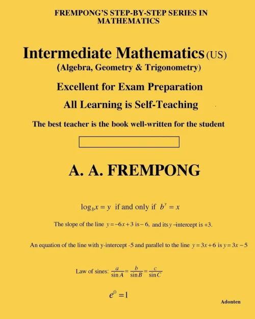 Intermediate Mathematics (US): (Algebra, Geometry & Trigonometry) (Sixth Edition)