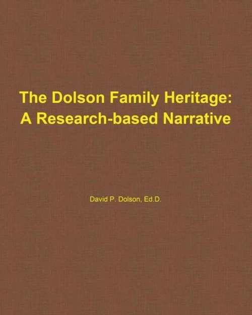 The Dolson Family Heritage: A Research-Based Narrative