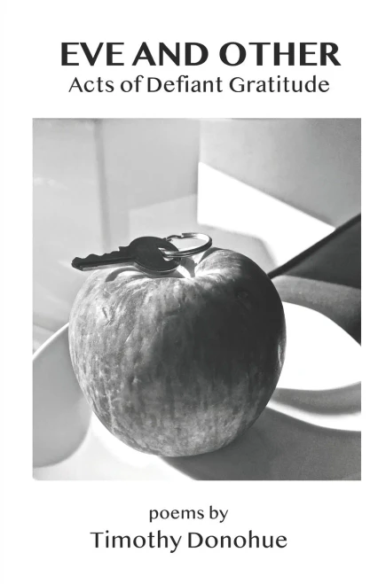 Eve and Other Acts of Defiant Gratitude