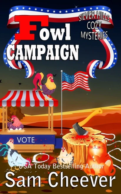 Fowl Campaign (Silver Hills Cozy Mysteries)