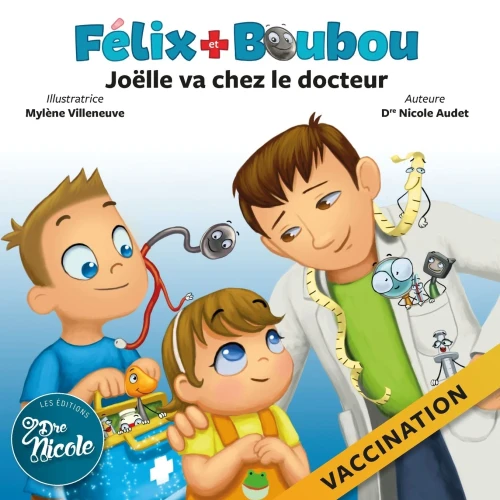 Joëlle va chez le docteur: Vaccination (Félix Et Boubou) (French Edition)