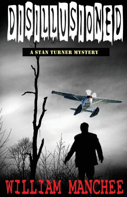 Disillusioned: A Stan Turner Mystery