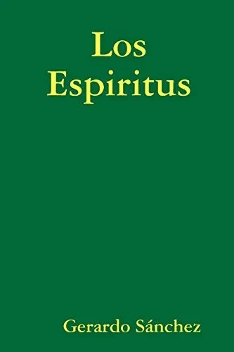 Los Espiritus (Spanish Edition)