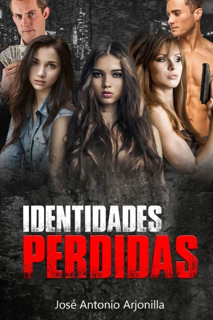 Identidades perdidas (Spanish Edition)