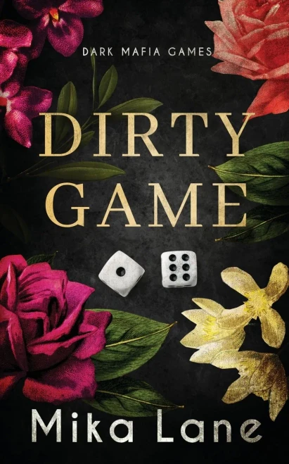 Dirty Game: A Las Vegas Mafia Romance (Dark Mafia Don Chronicles)