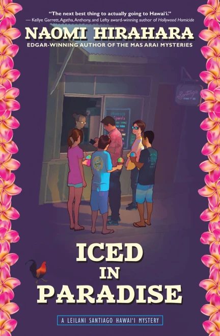 Iced in Paradise: A Leilani Santiago Hawai'i Mystery (A Leilani Santiago Hawai'i Mystery, 1)