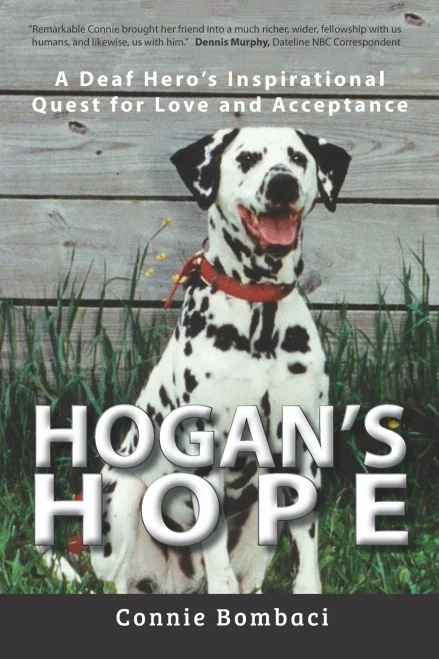 Hogans Hope: A Deaf Heros Inspirational Quest for Love and Acceptance