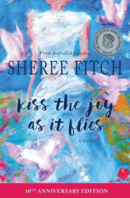 Kiss the Joy as it Flies