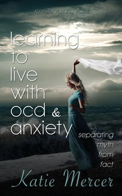 Learning To Live With OCD and Anxiety: separating myths from facts