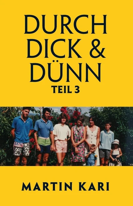 DURCH DICK & DÜNN, Teil 3 (German Edition)