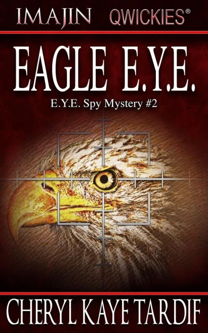 Eagle E.Y.E. (E.Y.E. Spy Mystery)