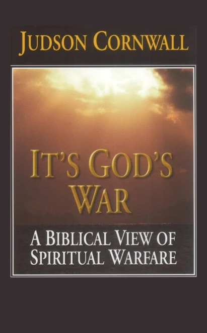 It's God's War: A Biblical View of Spiritual Warfare