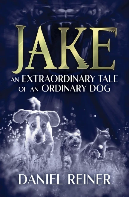 Jake: An Extraordinary Tale of an Ordinary Dog