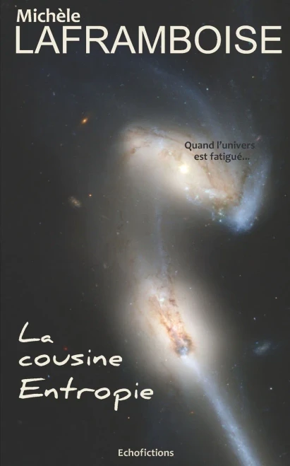La cousine Entropie: Une histoire de fin d'univers (French Edition)