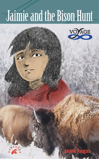 Jaimie and the Bison Hunt (Voyage Collection)