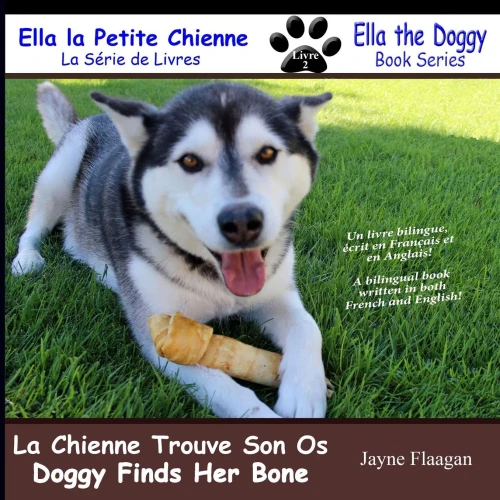 La Petite Chienne Trouve Son Os (Doggy Finds Her Bone) (2) (Ella the Doggy) (French Edition)