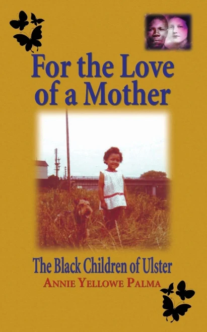 For the love of a mother: The black children of Ulster