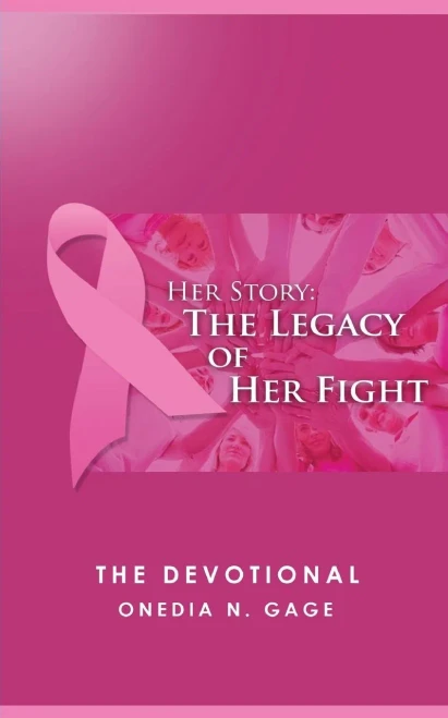 Her Story The Legacy of Her Fight: The Devotional