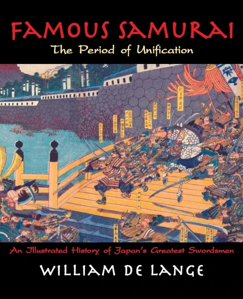 Famous Samurai: The Period of Unification (Illustrated Editions)