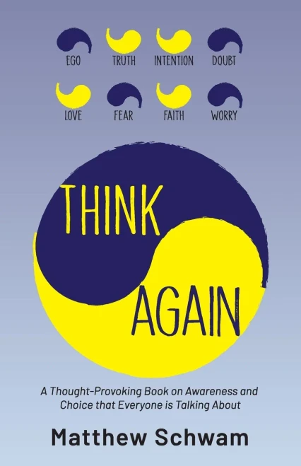 Think Again: A Thought-Provoking Book on Inner Power, Awareness and Choice that Everyone is Reading (1)