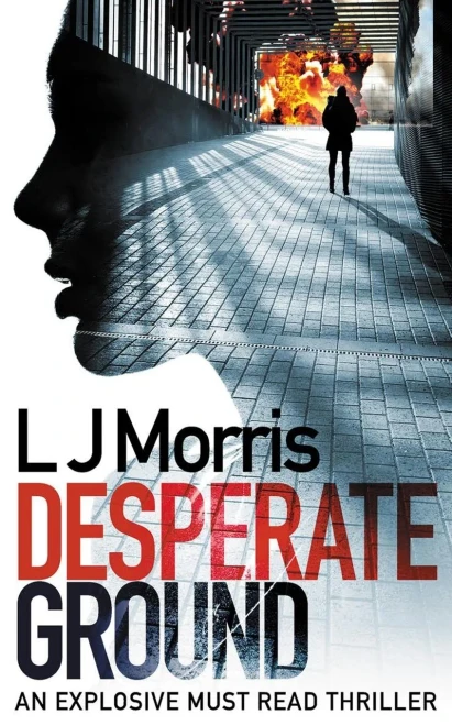 Desperate Ground: (Ali Sinclair #1) (Ali Sinclair Thriller)