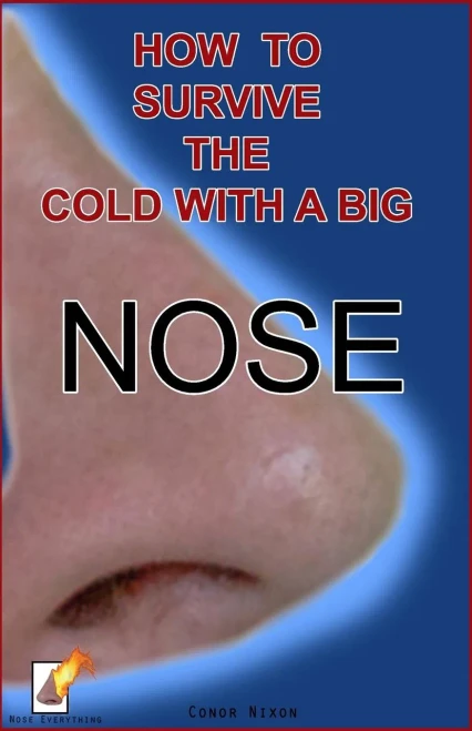 How to survive the cold with a big nose