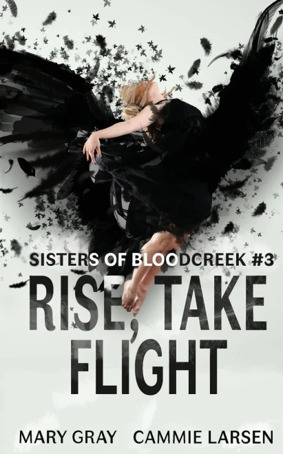 Rise, Take Flight (Sisters of Bloodcreek)