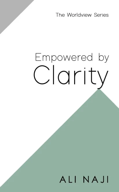 Empowered By Clarity (Worldview Series)