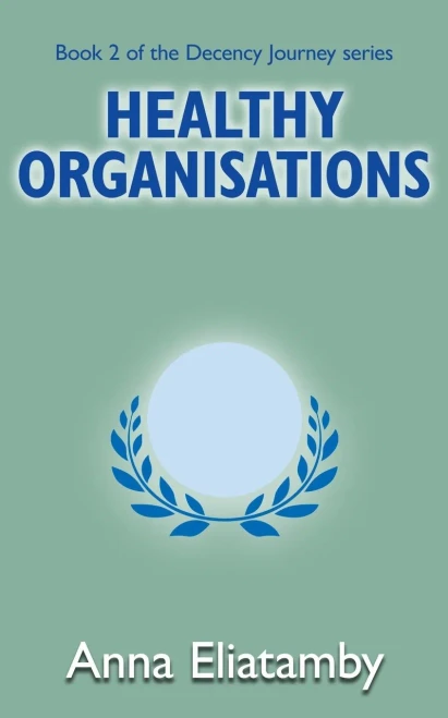 Healthy Organisations (Decency Journey)